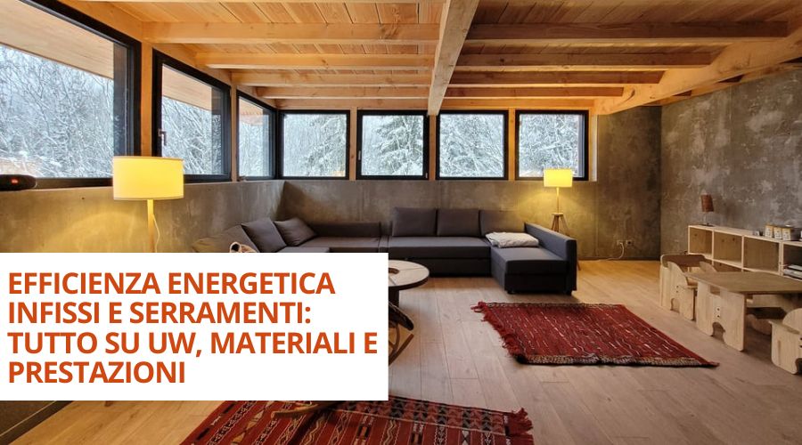 EFFICIENZA ENERGETICA INFISSI E SERRAMENTI